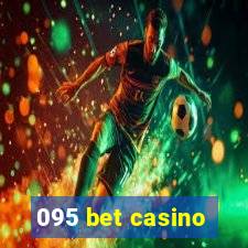 095 bet casino